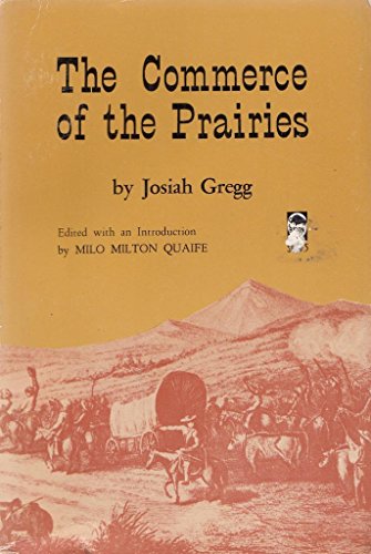 The Commerce of the Prairies (Bison Book) 0803250762 Book Cover