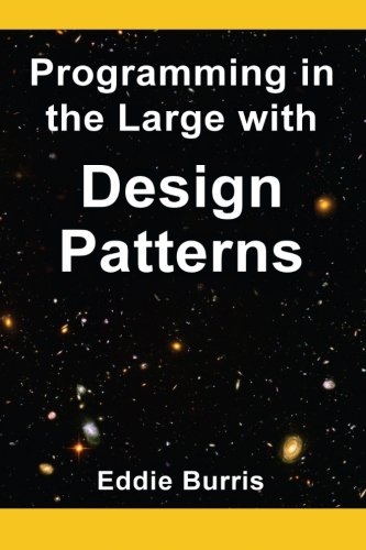 Programming in the Large with Design Patterns