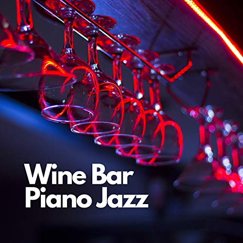Amazon.co.jp Wine Bar Piano Jazz Wine Bar Jazz Pianist デジタルミュージック