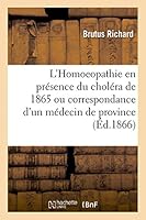 L'Homoeopathie en présence du choléra de 1865 (Sciences) 2013465173 Book Cover