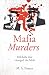 Mafia Hits: 100 Murders that changed the Mob