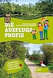 Die Ausflugsprofis: Gemeinsam durch Flora und Fauna in Rhein-Main - Martin Glomm, Stefan Krieglsteiner 