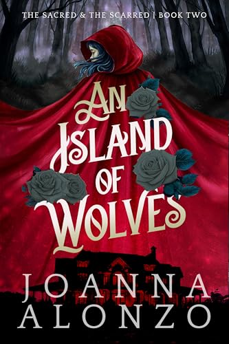 An Island of Wolves (The Sacred & the Scarred Book 5) by Joanna Alonzo