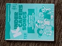 Kinder Capers Songs: For Special Times and Special People 0962710814 Book Cover