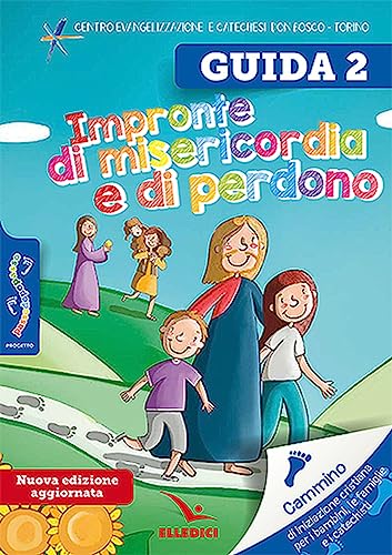 Passodopopasso. Guida. Impronte di misericordia e di perdono. Ediz. illustrata (Vol. 2