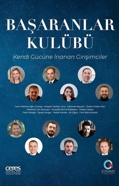 Başaranlar Kulübü;Kendi Gücüne İnanan Girişimciler