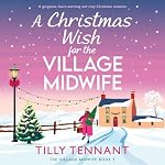 Cover of A Christmas Wish for the Village Midwife