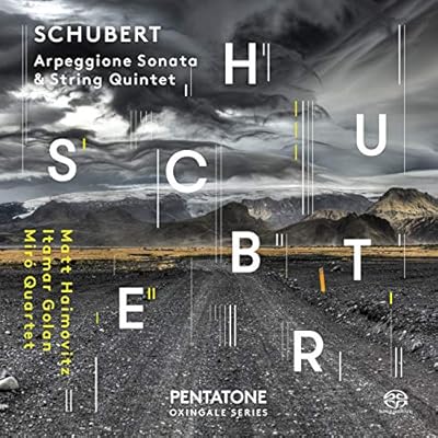 Schubert: Arpeggionne Sonata & String Quintet
