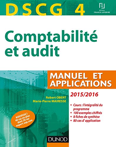 Télécharger DSCG 4 - Comptabilité et audit - 2015/2016 - 6e éd. : Manuel et Applications (Manuels DSCG) Francais PDF