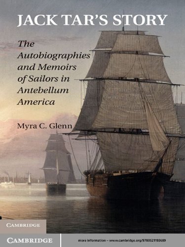 Jack Tar's Story: The Autobiographies and Memoirs of Sailors in Antebellum America