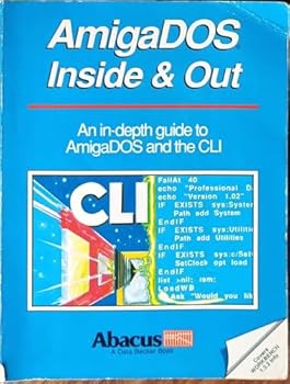 AmigaDOS Inside and Out - Book #8 of the Abacus Amiga Library