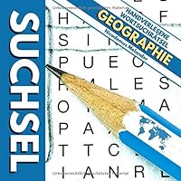 Suchsel: Handverlesene Wortsuchrätsel: Geographie (Suchseln Macht Freude) 3985000026 Book Cover