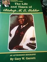The Life and Times of Bishop Morris E. Golder 097026500X Book Cover