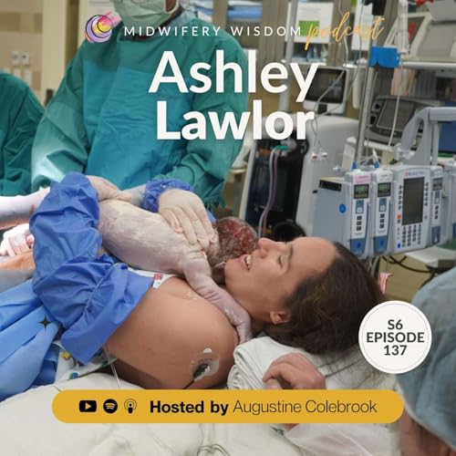 Maternal-Assisted Cesarean with Ashley Lawlor