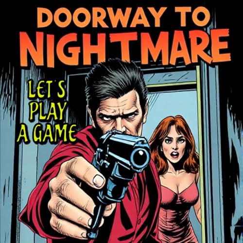 LET'S PLAY A GAME - Doorway To Nightmare S14E06