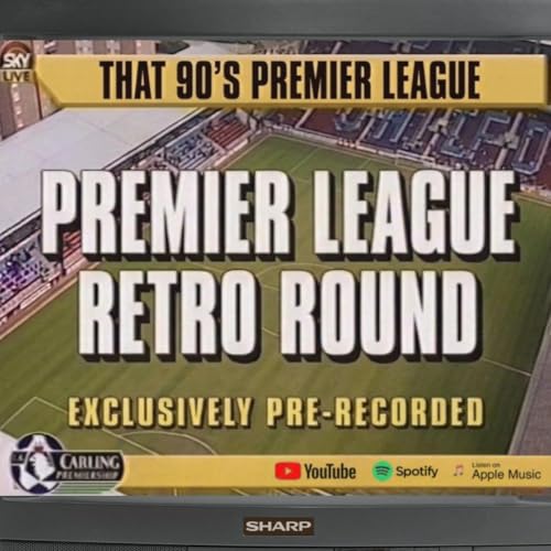 90's Premier League Retro Round (Part 1)