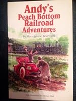 Andy's Peach Bottom Railroad Adventures 1880976323 Book Cover
