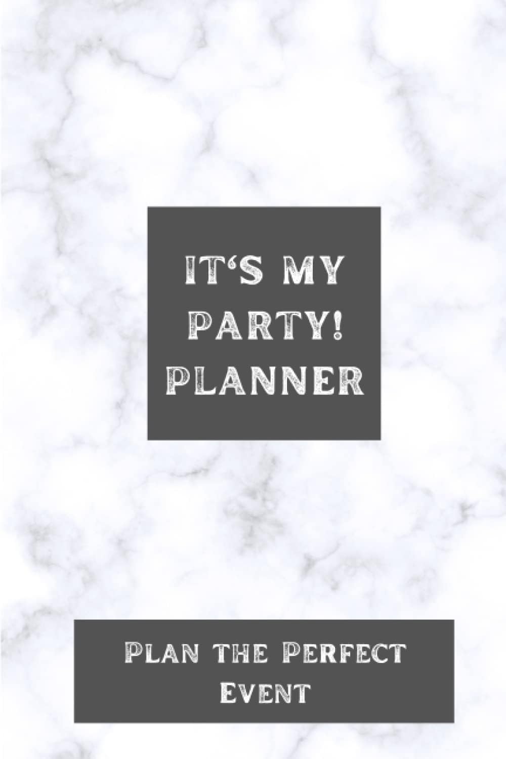It's My Party Planner: Plan the Perfect Event
