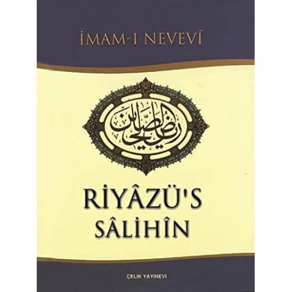 Riyazü's Salihin (Ciltli): Salihler Bahçesi
