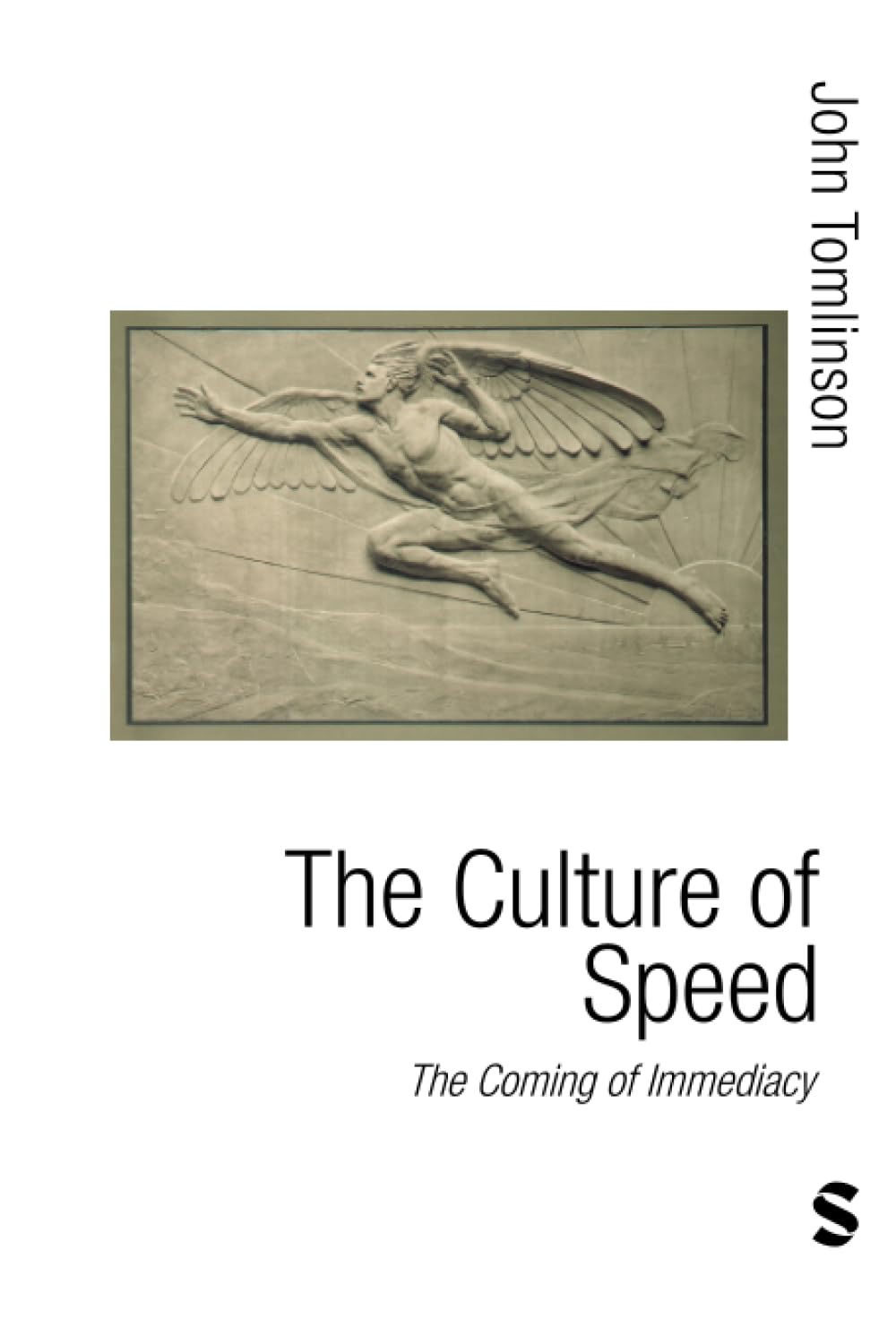Buy The Culture of Speed: The Coming of Immediacy (Theory Culture and Society) — BookShops.in
