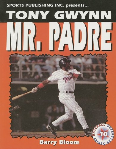Tony Gwynn Mr. Padre (Baseball Superstar)
