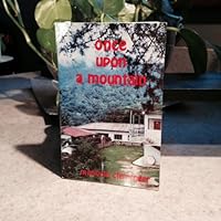 Once Upon a Mountain B000H47HY6 Book Cover