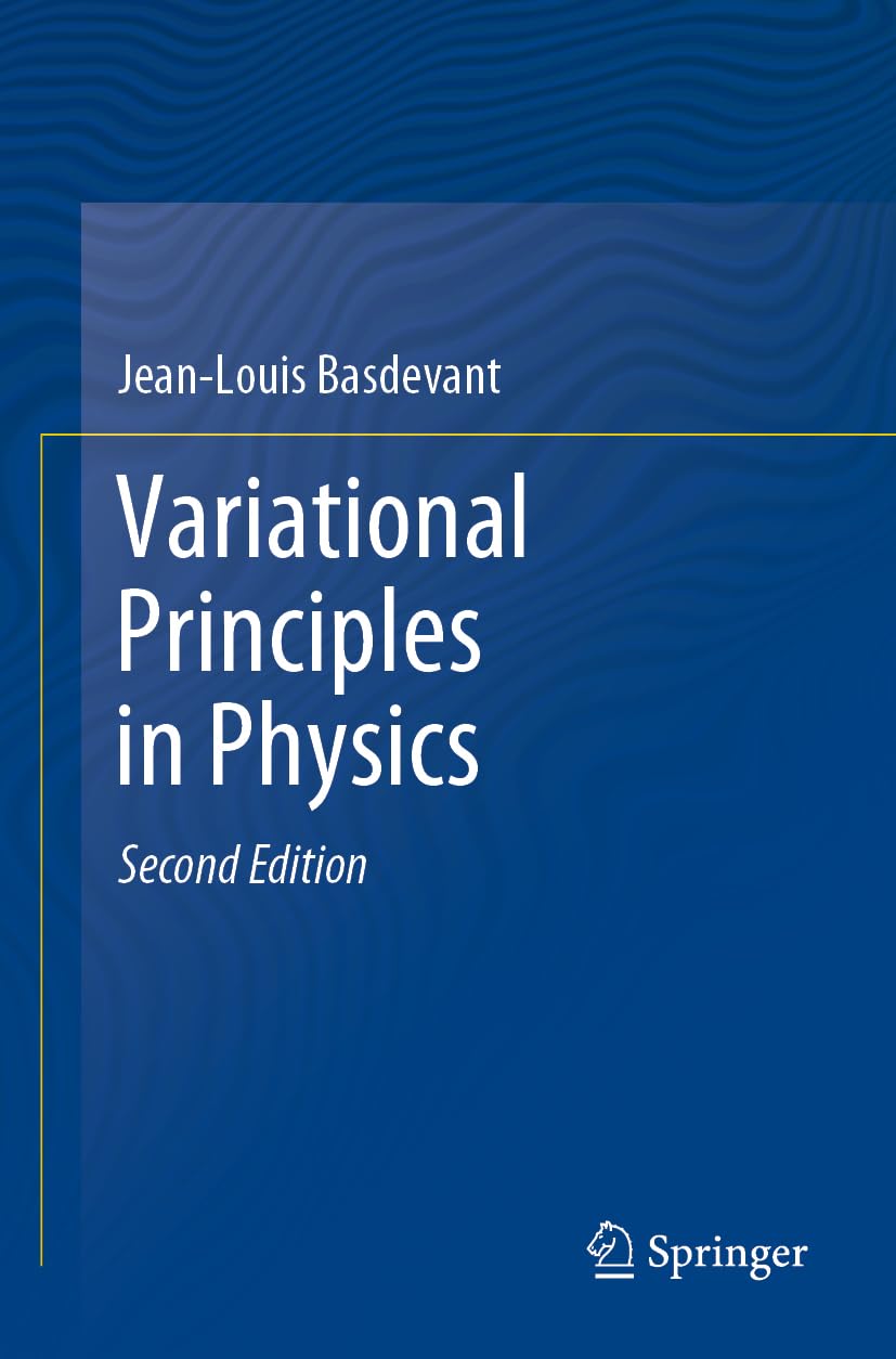 Variational Principles in Physics : Basdevant, Jean-Louis: Amazon