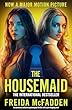 セール中のKindle本22:The Housemaid: An absolutely addictive psychological thriller with a jaw-dropping twist (English Edition)