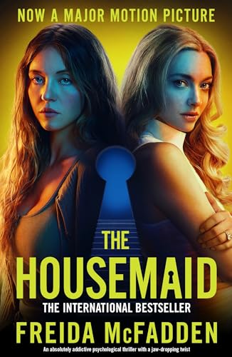 The Housemaid: An absolutely addictive psychological thriller with a jaw-dropping twist (English Edition)
