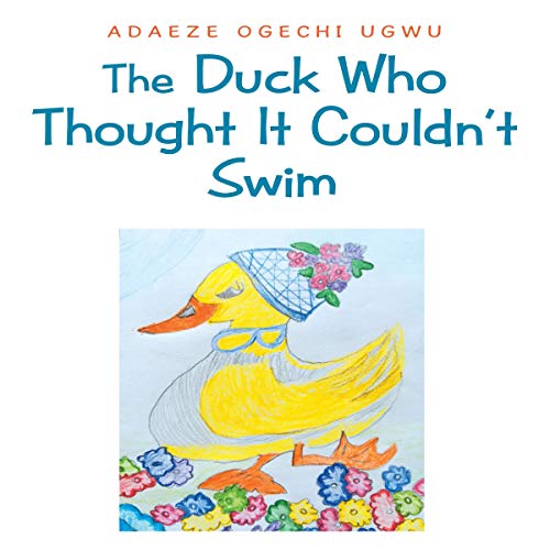 The Duck Who Thought It Couldn't Swim by Adaeze Ogechi Ugwu episode artwork