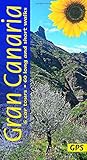 Gran Canaria Walking Guide: 60 long and short walks with detailed maps and GPS; 6 car tours with pull-out map: 6 car tours, 60 long and short walks with GPS (Sunflower Walking & Touring Guide)