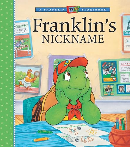 Franklin's Nickname (A Franklin TV Storybook)