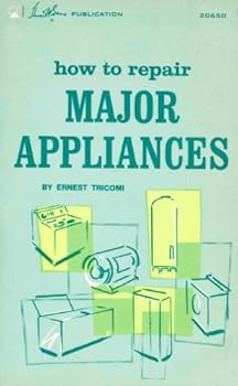 How to Repair Major Appliances.
