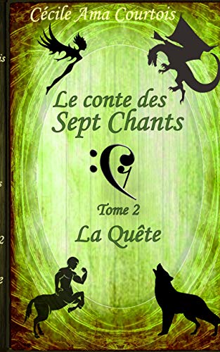 Télécharger La Quête (le conte des sept Chants t. 2) Gratuit