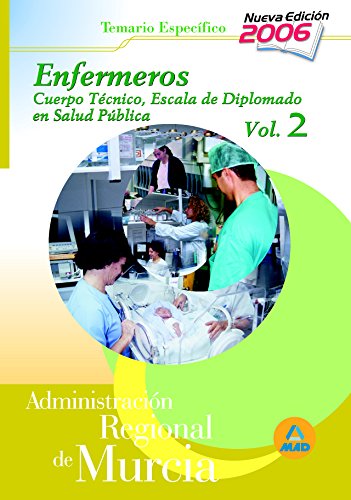 Portada de Cuerpo técnico.Escala diplomados de salud pública.Opción enfermería de la administración regional de murcia. Temario específico volumen ii