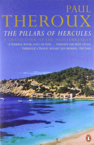 The Pillars of Hercules: A Grand Tour of the Mediterranean [Idioma Inglés]