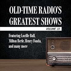 Old-Time Radio's Greatest Shows, Volume 33 Audiolibro Por Carl Amari arte de portada