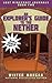 An Explorer's Guide to the Nether: Lost Minecraft Journals, Book Two (Lost Minecraft Journals Series)