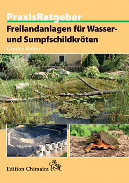 Freilandanlagen für Wasser- und Sumpfschildkröten (Praxis Ratgeber)