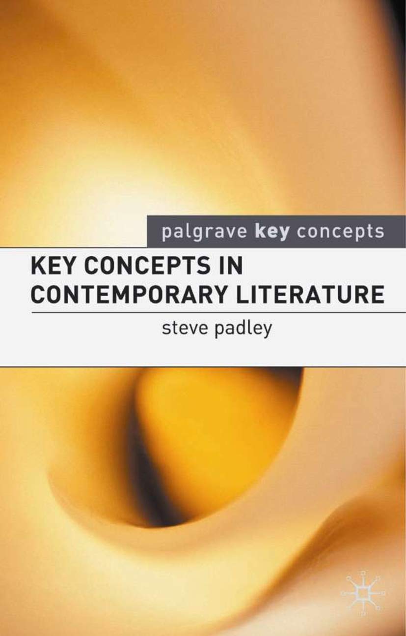 Key Concepts in Contemporary Literature (Palgrave Key Concepts: Literature)