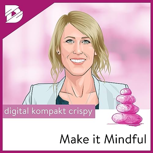 Make it Mindful // by digital kompakt Titelbild