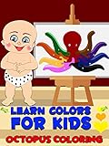 Learn colors for kids - Octopus Coloring