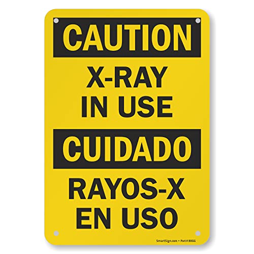SmartSign Znak dwujęzyczny "Uwaga - X-Ray in Use" | 18 cm x 25,4 cm aluminium