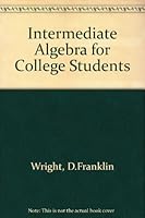 Intermediate Algebra for College Students 0669617547 Book Cover