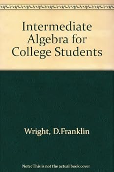 Intermediate Algebra for College Students