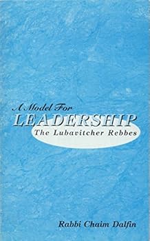 Paperback A model for leadership: The Lubavitcher rebbes Book