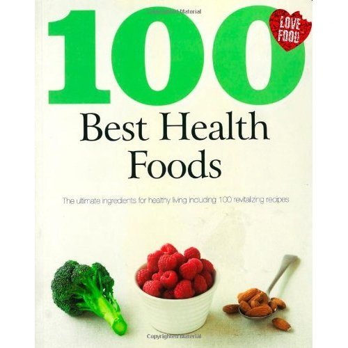 Image of 100 BEST HEALTH FOODS - 9781407564449