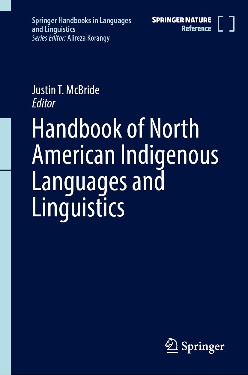 Handbook of North American Indigenous Languages and Linguistics (Springer Handbooks in Languages and Linguistics)