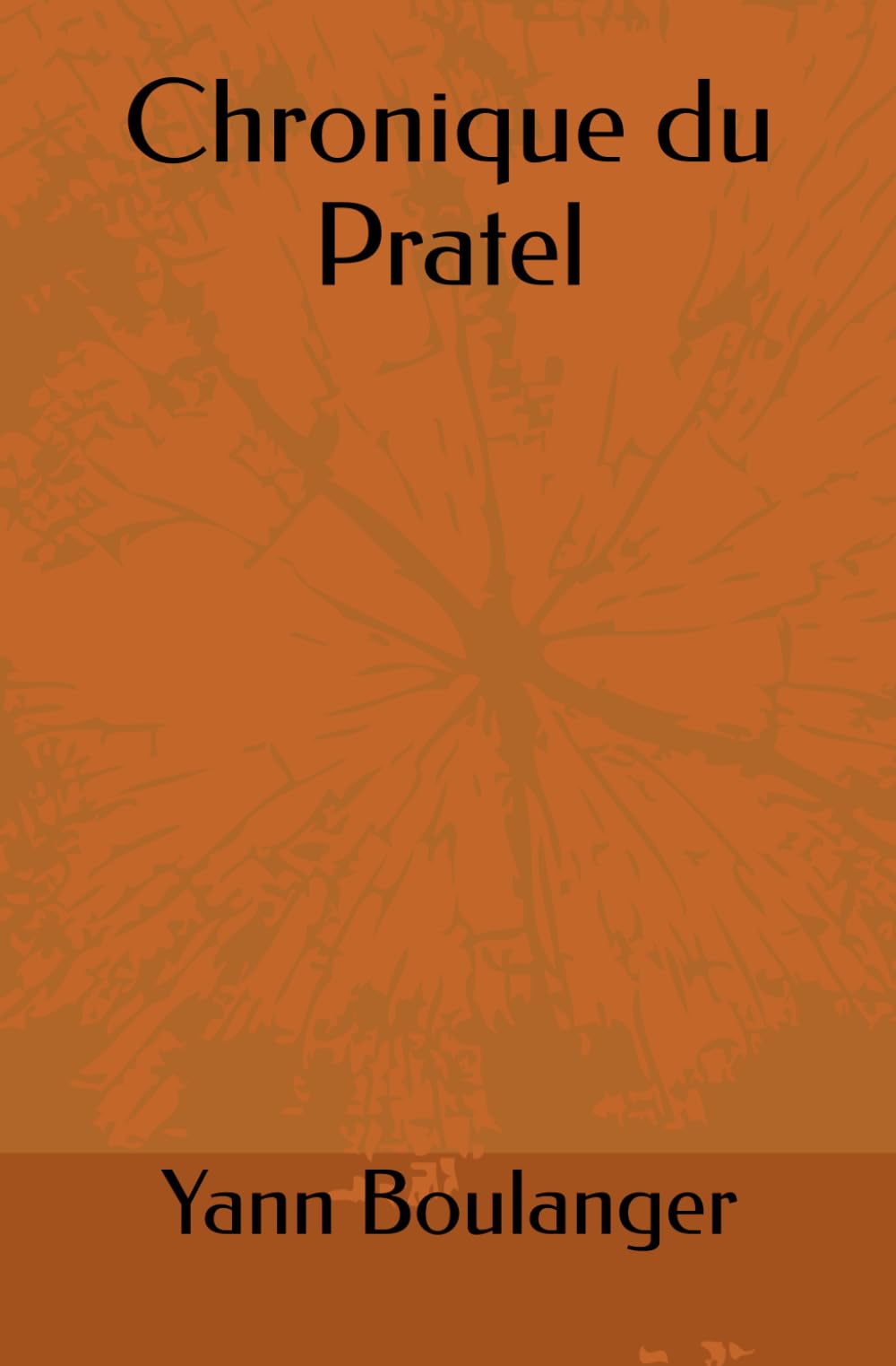Chronique du Pratel
