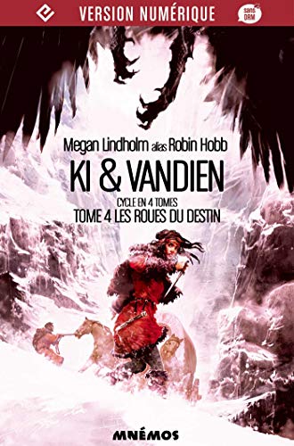 Télécharger Les Roues du destin: Ki & Vandien, T4 Livre eBook France